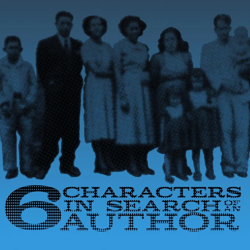 Six Characters in Search of an Author — Ghostlight Ensemble